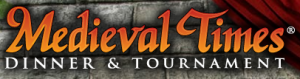 Medieval Times (Links to their webpage)